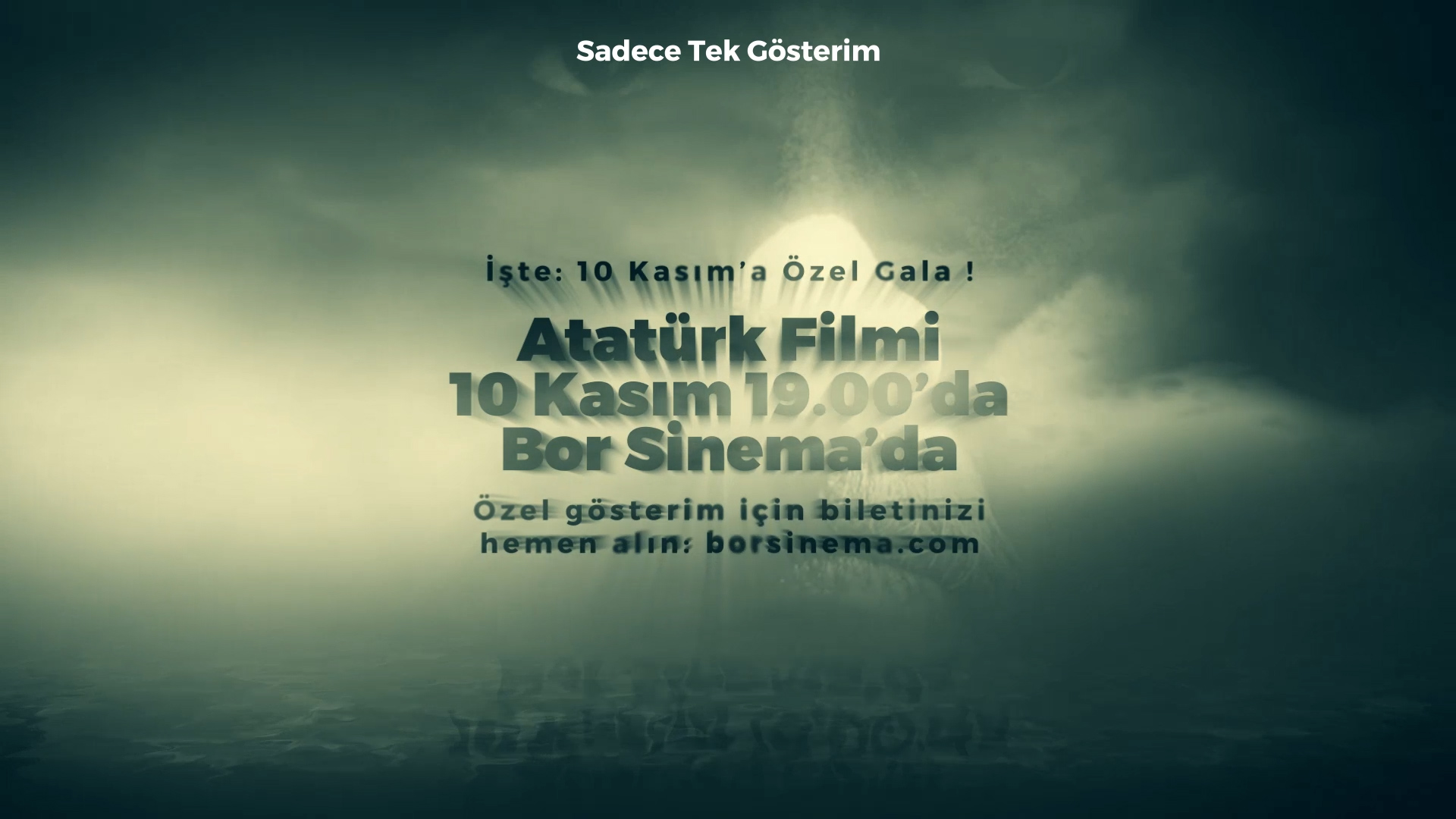 10 Kasım’a Özel Gösterim! 